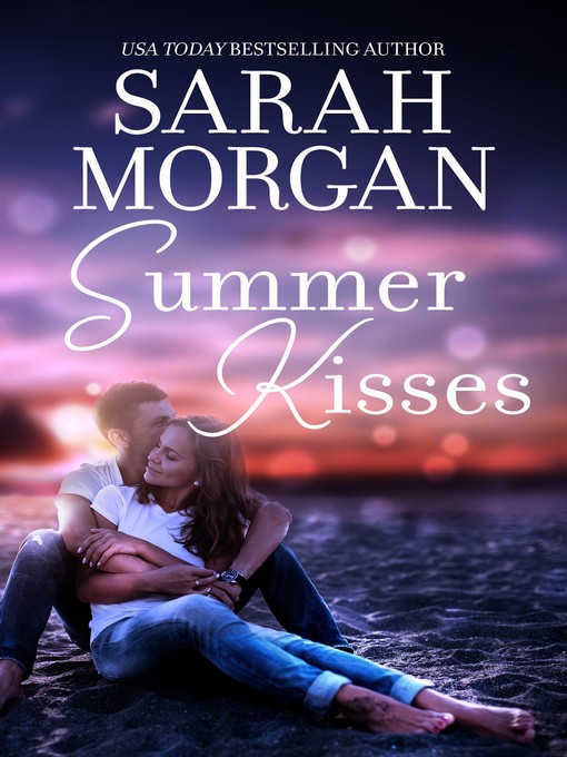 Title details for Summer Kisses by Sarah Morgan - Available
